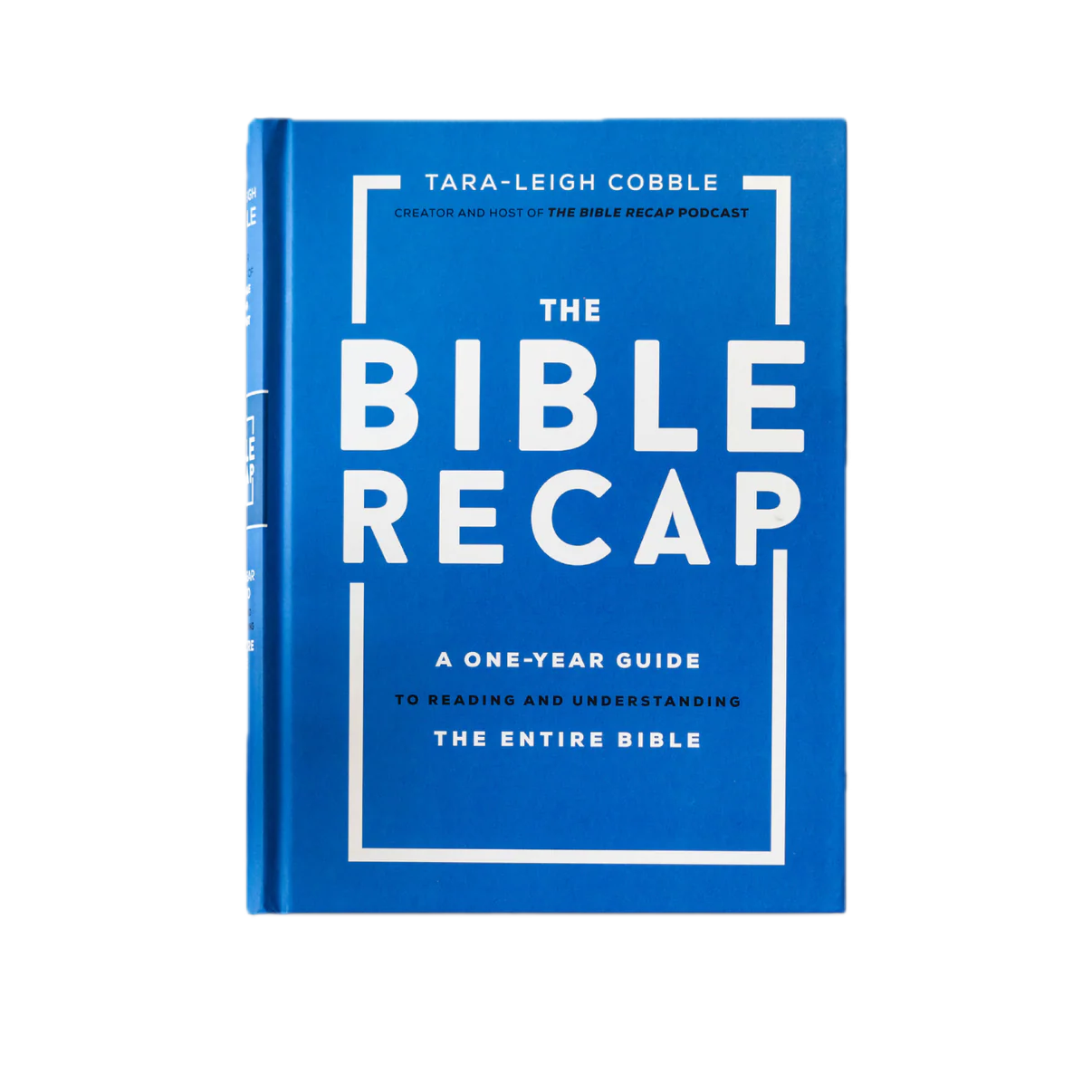 The Bible Recap by Tara-Leigh Cobble